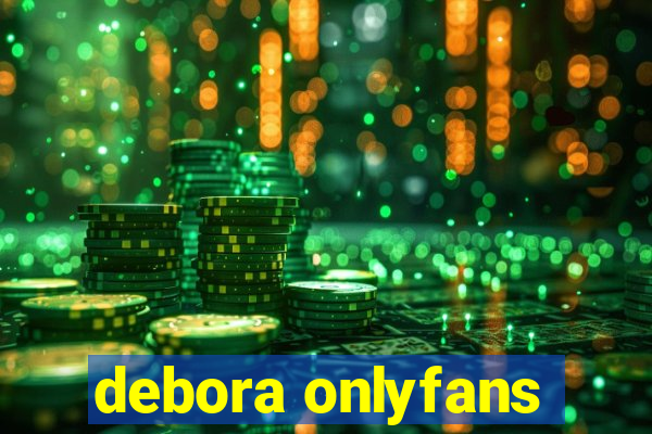 debora onlyfans